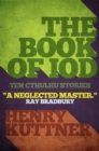 The Book of Iod : Ten Cthulhu Stories - eBook