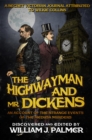 The Highwayman and Mr. Dickens : An Account of the Strange Events of the Medusa Murders - eBook
