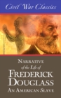 Narrative of the Life of Frederick Douglass: An American Slave (Civil War Classics) - Book