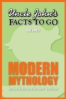 Uncle John's Facts to Go Modern Mythology - eBook