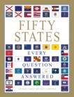Fifty States : Every Question Answered - eBook
