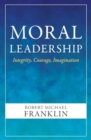Moral Leadership - Book