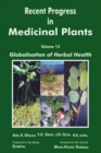 Recent Progress in Medicinal Plants (Globalisation of Herbal Health) - eBook