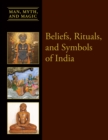Beliefs, Rituals, and Symbols of India - eBook