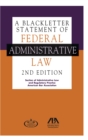 A Blackletter Statement of Federal Administrative Law, 2nd Edition - eBook
