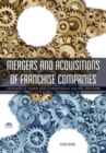 Mergers and Acquisitions of Franchise Companies - Book
