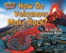 How Do Volcanoes Make Rock? - eBook