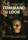 The Command to Look : A Master Photographer's Method for Controlling the Human Gaze - eBook