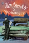 Jim Christy:  A Vagabond Life - eBook