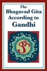 The Bhagavad Gita According to Gandhi - eBook