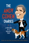 ANDY COHEN DIARIES A DEEP LOOK AT A SHAL - Book