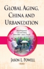 Global Aging, China & Urbanization - Book