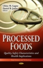 Processed Foods : Quality, Safety Characteristics and Health Implications - eBook