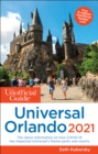 The Unofficial Guide to Universal Orlando 2021 - Book