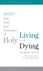 John Wesley's Extract of The Rule and Exercises of Holy Living and Dying - eBook