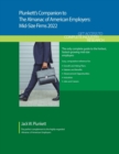 Plunkett's Companion to The Almanac of American Employers 2022 : Market Research, Statistics and Trends Pertaining to America's Hottest Mid-Size Employers - Book