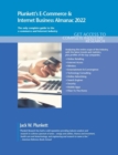 Plunkett's E-Commerce & Internet Business Almanac 2022 : E-Commerce & Internet Business Industry Market Research, Statistics, Trends and Leading Companies - Book