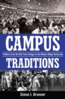 Campus Traditions : Folklore from the Old-Time College to the Modern Mega-University - eBook