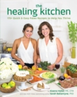 The Healing Kitchen : 175 + Quick and Easy Paleo Recipes to Help You Thrive - Book