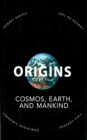 Origins : Cosmos, Earth, and Mankind - eBook