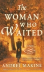 The Woman Who Waited : A Novel - eBook