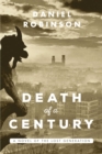 The Death of a Century : A Novel of the Lost Generation - eBook