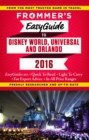 Frommer's EasyGuide to Disney World, Universal and Orlando 2016 - eBook