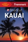 Frommer's Shortcut Kauai - eBook