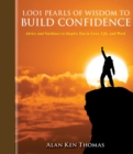 1,001 Pearls of Wisdom to Build Confidence : Advice and Guidance to Inspire You in Love, Life, and Work - eBook