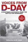 Voices from D-Day : Eyewitness Accounts from the Battle for Normandy - eBook