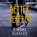 Better Than Perfect - eAudiobook