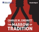 The Marrow of Tradition - eAudiobook