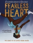 Fearless Heart : An Illustrated Biography of Surya Bonaly - Book