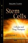 Stem Cells : Cellular & Drug Therapies -- Volume 2 - Book