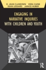 Engaging in Narrative Inquiries with Children and Youth - Book