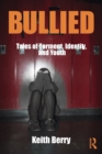 Bullied : Tales of Torment, Identity, and Youth - Book