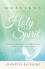 Mornings With the Holy Spirit - eBook