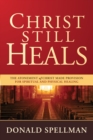 Christ Still Heals - eBook
