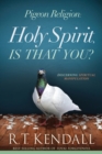 Pigeon Religion: Holy Spirit Is That You - Book
