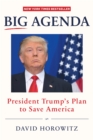 Big Agenda : President Trump's Plan to Save America - eBook