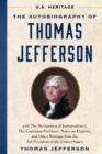 The Autobiography of Thomas Jefferson (U.S. Heritage) : with The Declaration of Independence, The Louisiana Purchase, Notes on Virginia, And Other Writings from the 3rd President of the United States - Book