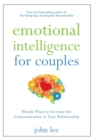 Emotional Intelligence for Couples : Simple Ways to Increase the Communication in Your Relationship - Book