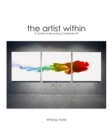 Artist Within : A Guide to Becoming Creatively Fit - Book