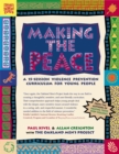Making the Peace : A 15-Session Violence Prevention Curriculum for Young People - eBook