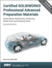 Certified SOLIDWORKS Professional Advanced Preparation Material (SOLIDWORKS 2016) - Book