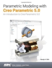 Parametric Modeling with Creo Parametric 5.0 - Book