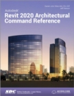 Autodesk Revit 2020 Architectural Command Reference - Book