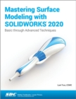 Mastering Surface Modeling with SOLIDWORKS 2020 - Book