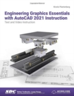 Engineering Graphics Essentials with AutoCAD 2021 Instruction - Book