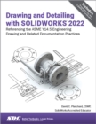 Drawing and Detailing with SOLIDWORKS 2022 - Book